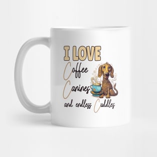 I Love Coffee Canines and Cuddles Dachshund Owner Funny Mug